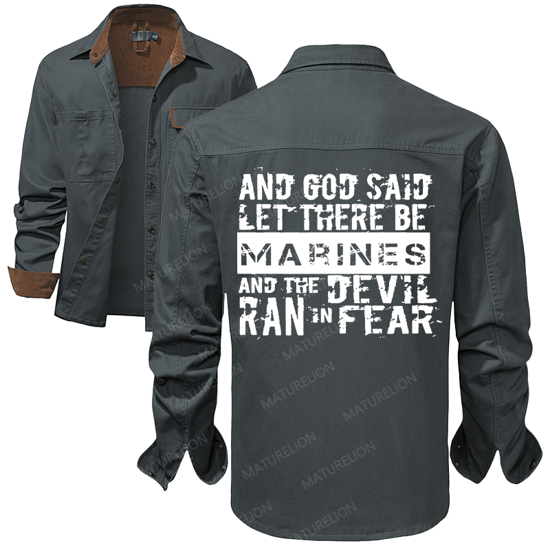 Maturelion Men's Work Shirt And God Said Let There Be Marines And The Devil Ran In Fear Work Shirt Jacket
