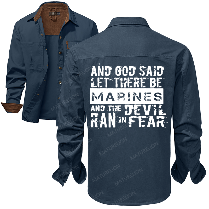 Maturelion Men's Work Shirt And God Said Let There Be Marines And The Devil Ran In Fear Work Shirt Jacket