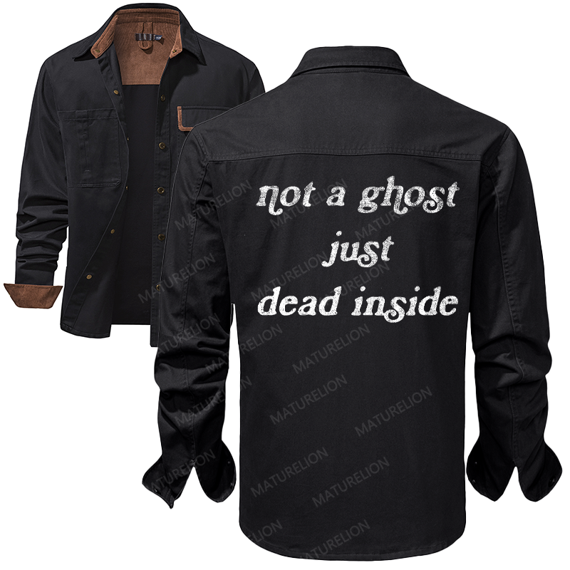 Maturelion Men's Work Shirt Not A Ghost Just Dead Inside Work Shirt Jacket