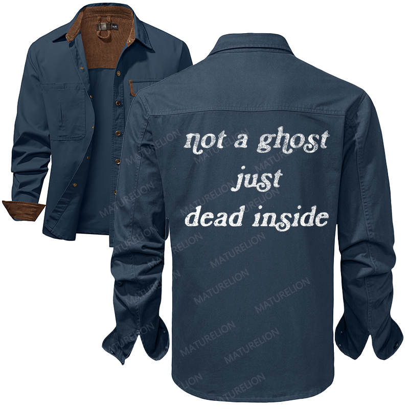 Maturelion Men's Work Shirt Not A Ghost Just Dead Inside Work Shirt Jacket