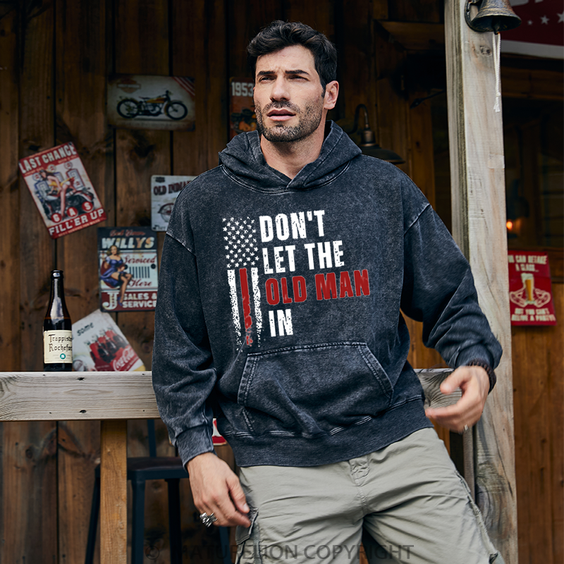 Maturelion Men's Hoodies Don’t  Let The Old Man In Washed Hoodie
