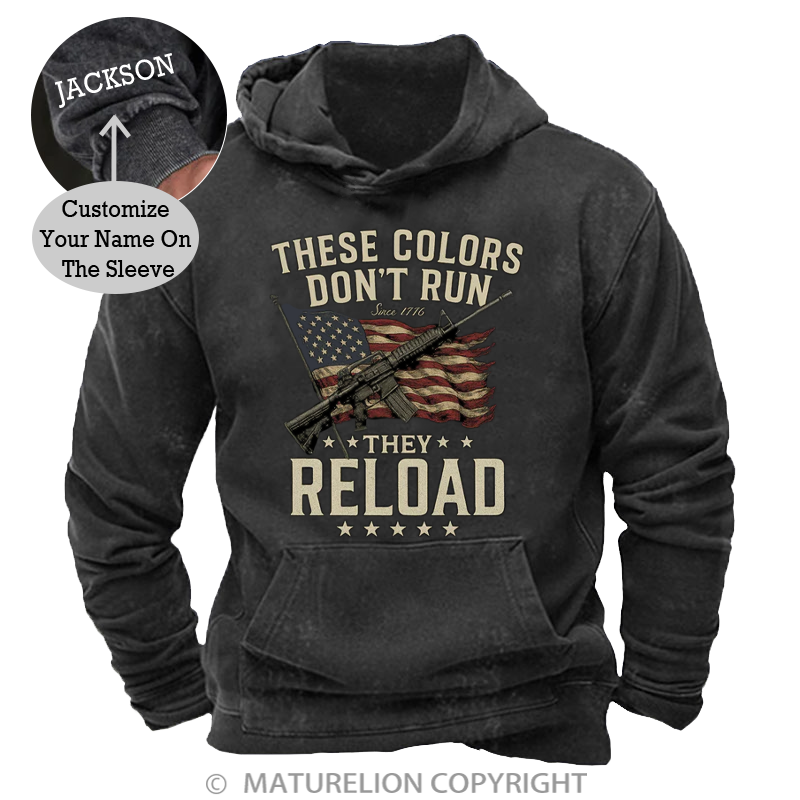 Maturelion Men's Hoodies These Colors Don't Run, They Reload Washed Hoodie