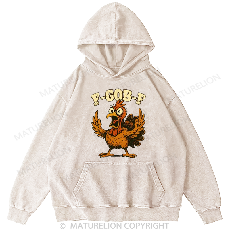 Maturelion Men's Hoodie F-Gob-F Funny Turkey Washed Hoodie