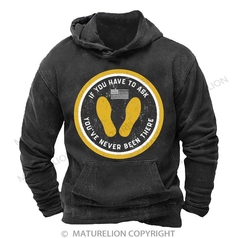 Maturelion If You Have To Ask Washed Hoodie