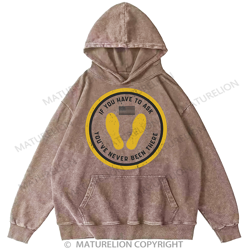 Maturelion If You Have To Ask Washed Hoodie