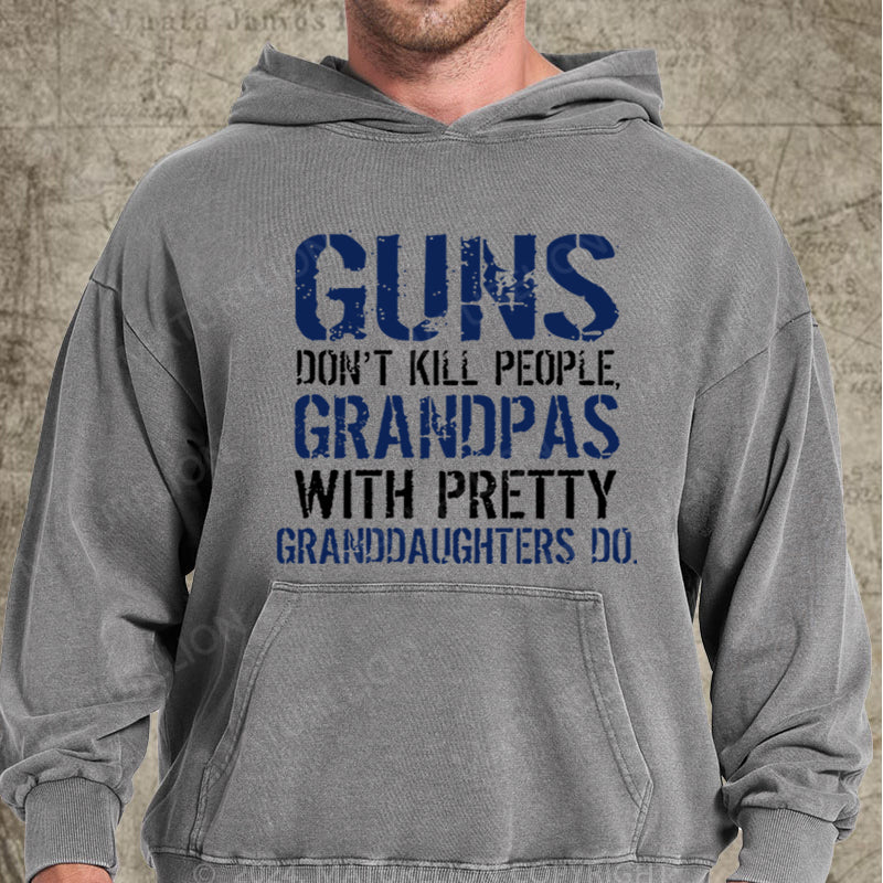 Maturelion Guns Don't Kill People Grandpas Do DTG Printing Washed Custom Hoodie