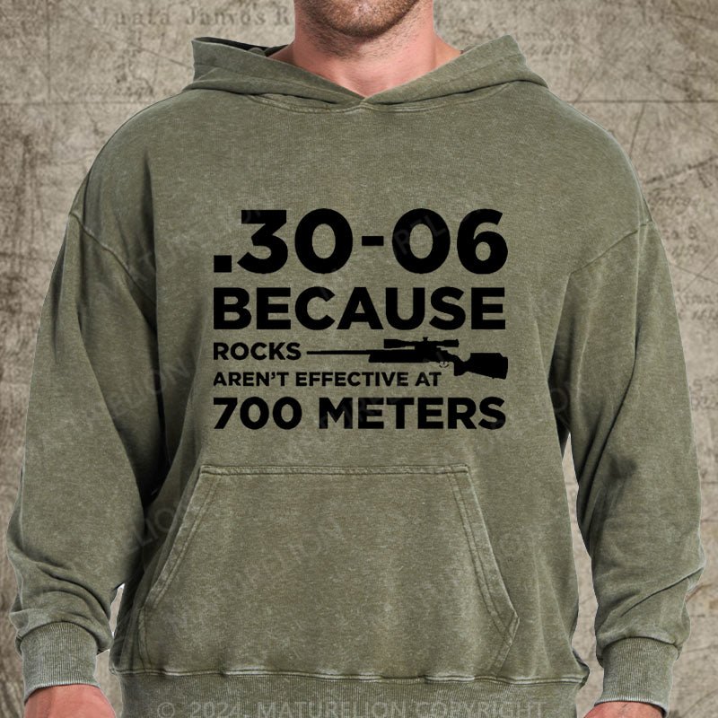 Maturelion 30-06 308 Because Rocks Aren'T Effective At 700 Meters Men's DTG Printing Washed  Hoodie