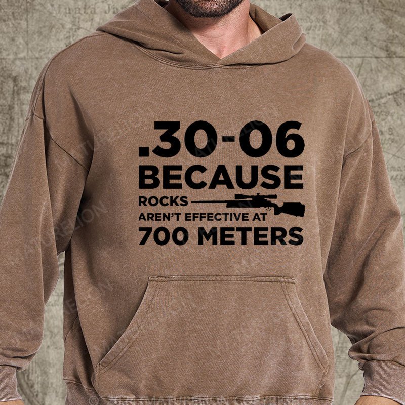 Maturelion 30-06 308 Because Rocks Aren'T Effective At 700 Meters Men's DTG Printing Washed  Hoodie