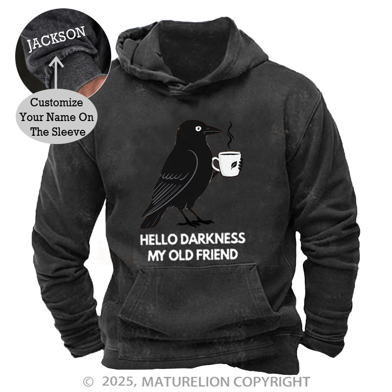 Maturelion Men's Hoodie Hello Darkness My Old Friend Washed Hoodie