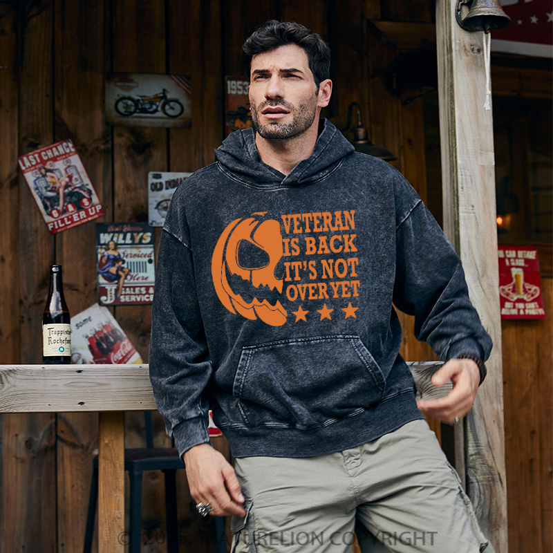 Maturelion Men's Hoodie Veterans Is Back It's Not Over Yet Washed Hoodie