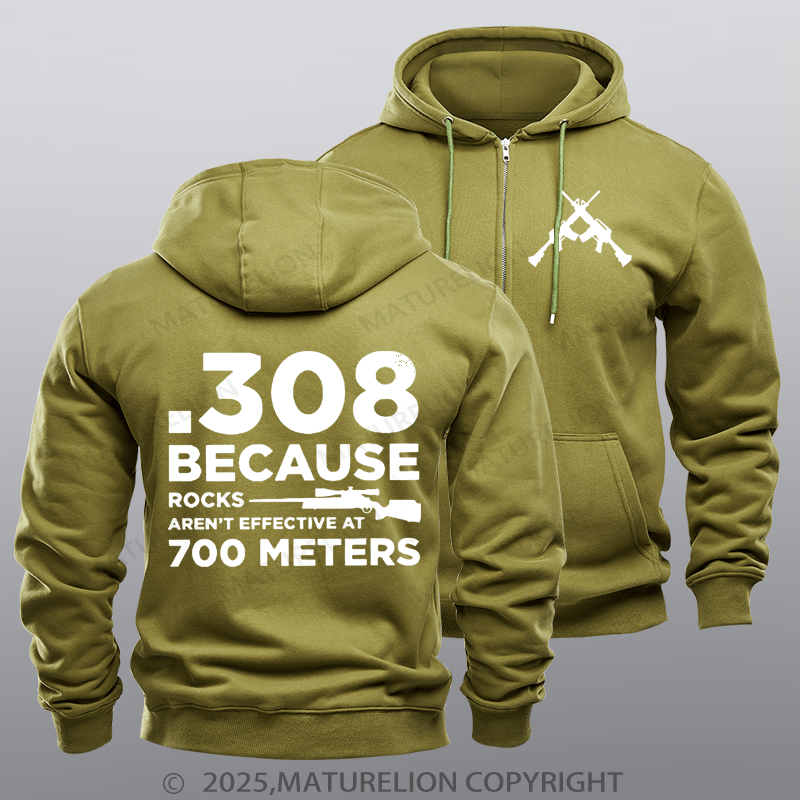 Maturelion Men's Hoodie 308 Because Rocks Aren'T Effective At 700 Meters Fleece Zipper Hoodie