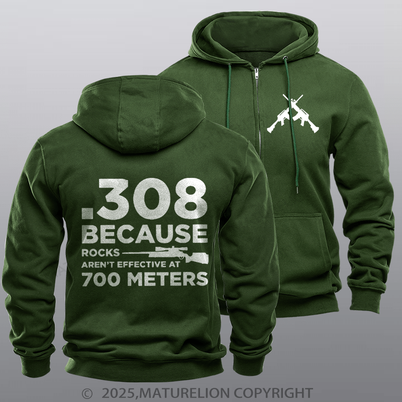 Maturelion Men's Hoodie 308 Because Rocks Aren'T Effective At 700 Meters Fleece Zipper Hoodie