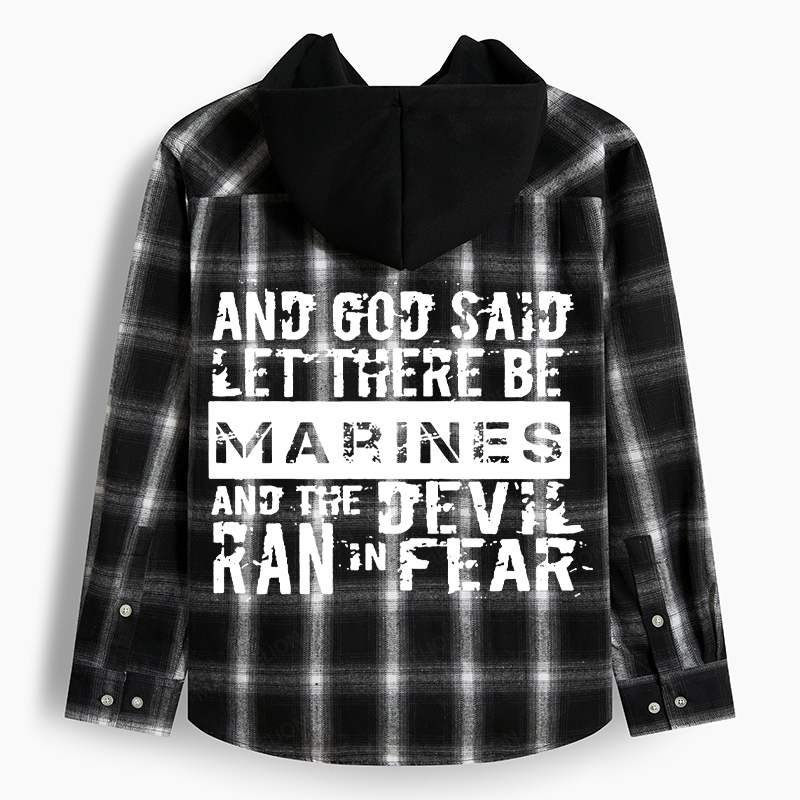 Maturelion Men's Flannel Shirt And God Said Let There Be Marines And The Devil Ran In Fear Hooded Flannel Shirt