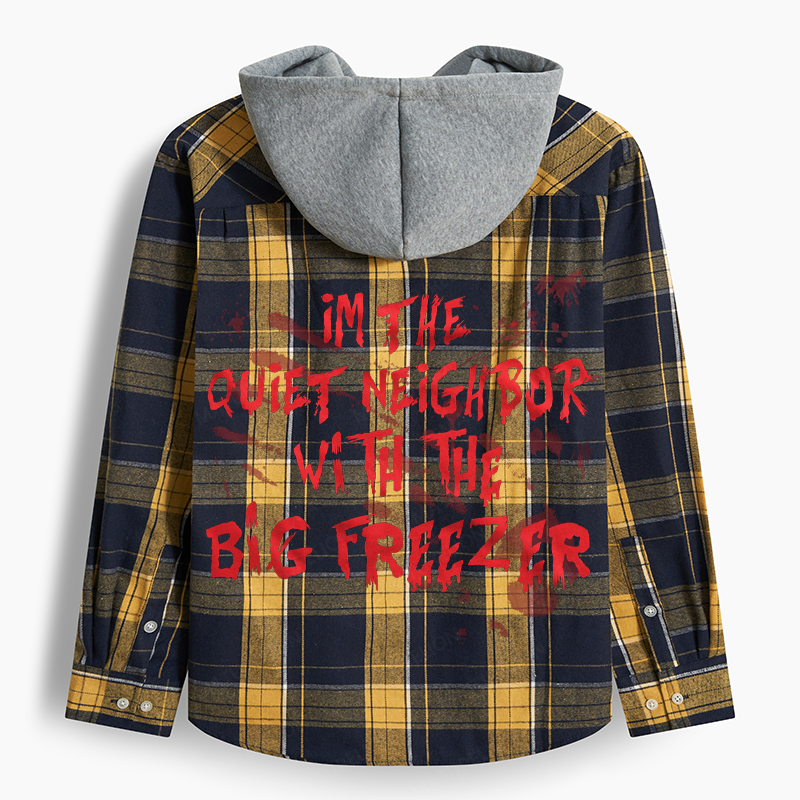 Maturelion Men's Flannel Shirt I'm The Quiet Neighbor With The Big Freezer Hooded Flannel Shirt