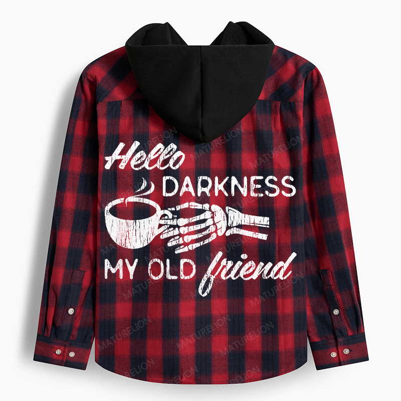 Maturelion Men's Flannel Shirt Hello Darkness My Old Friend Hooded Flannel Shirt