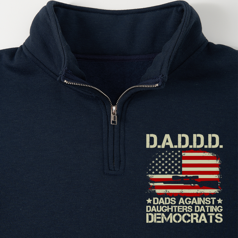 Maturelion Men's Sweatshirt Daddd Gun Dads Against Daughters Dating Democrats Half Zip Fleece Sweatshirt