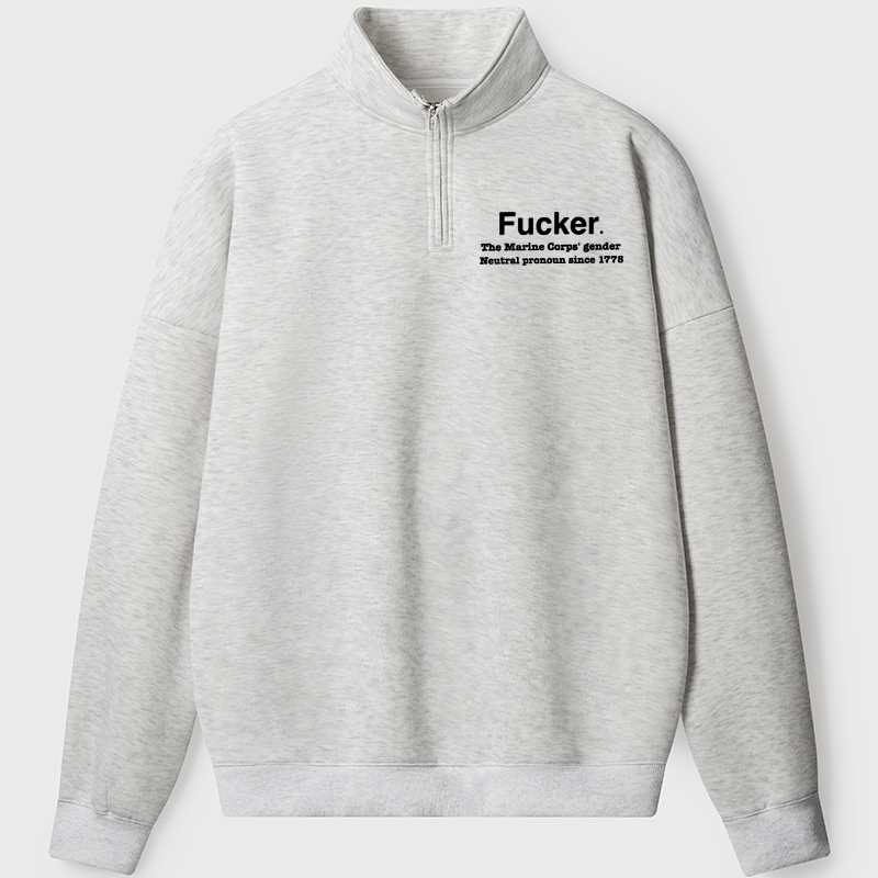 Men's Sweatshirt Fucker Half Zip Fleece Sweatshirt