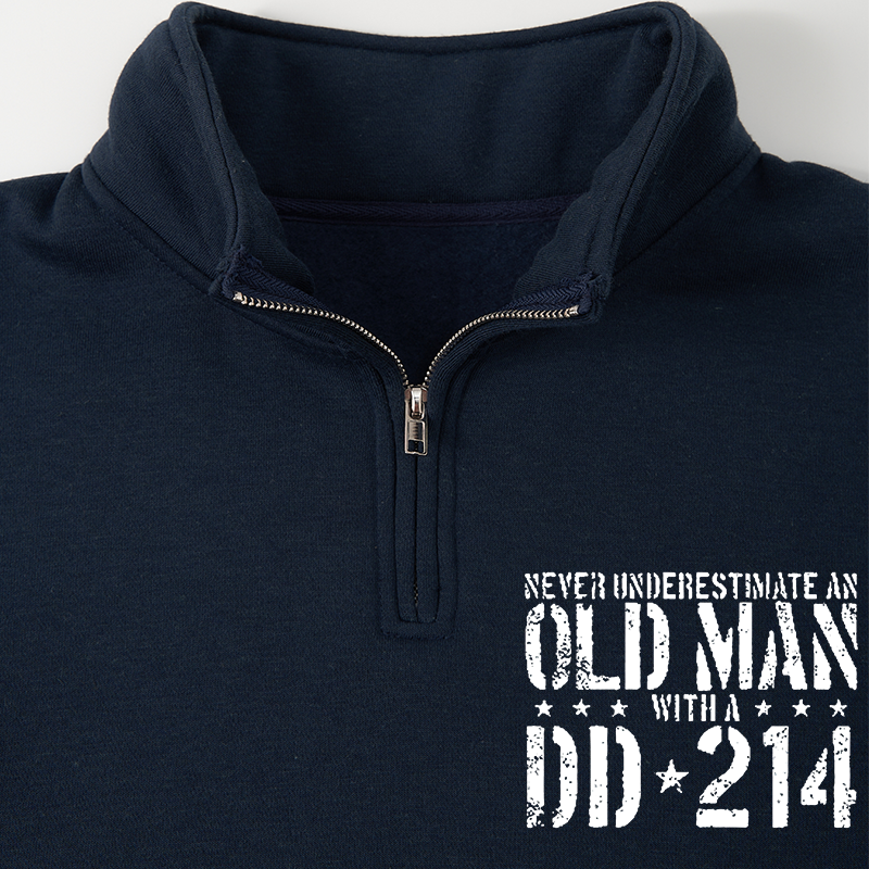Men's Sweatshirt Never Underestimate An Old Man With A DD-214 Half Zip Fleece Sweatshirt