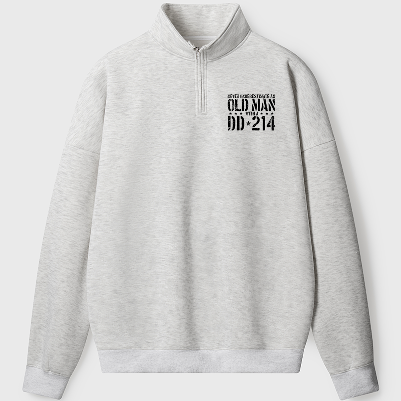 Men's Sweatshirt Never Underestimate An Old Man With A DD-214 Half Zip Fleece Sweatshirt