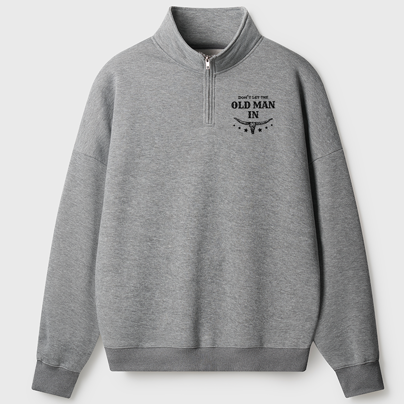 Men's Sweatshirt R.I.P. Don't Let The Old Man In Half Zip Fleece Sweatshirt