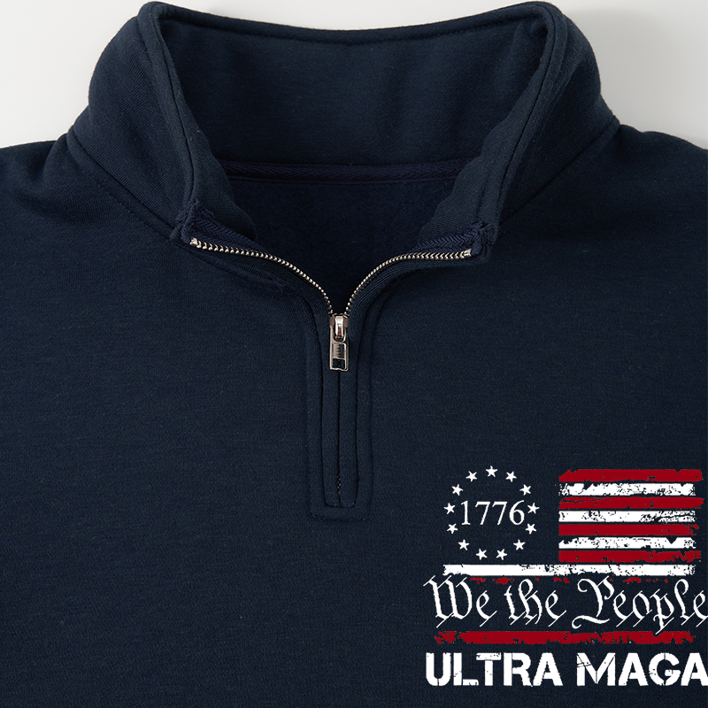 Men's Sweatshirt 1776 We The People American Flag Ultra Maga Half Zip Fleece Sweatshirt