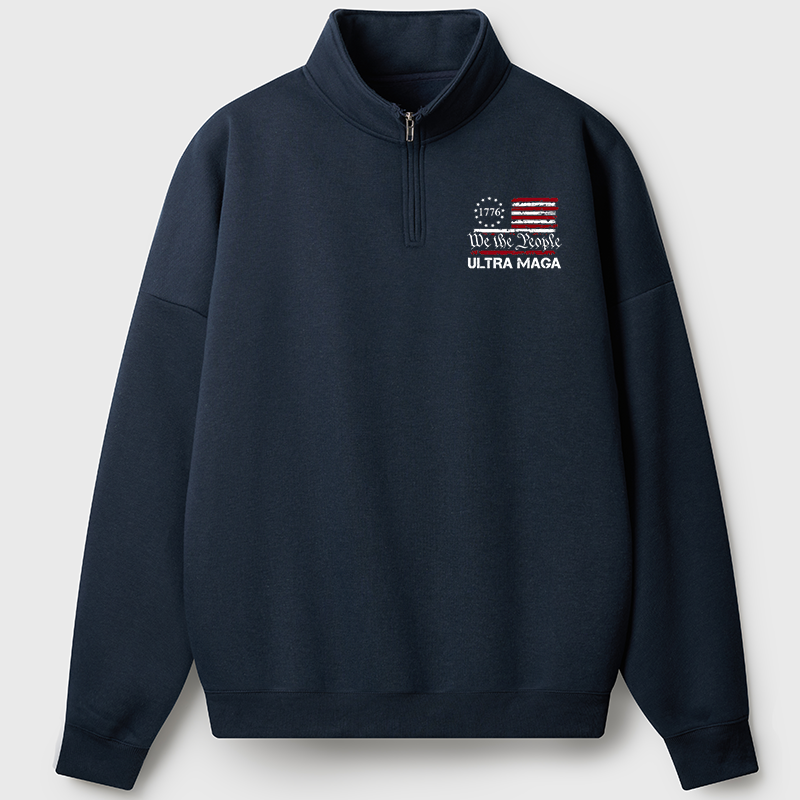Men's Sweatshirt 1776 We The People American Flag Ultra Maga Half Zip Fleece Sweatshirt