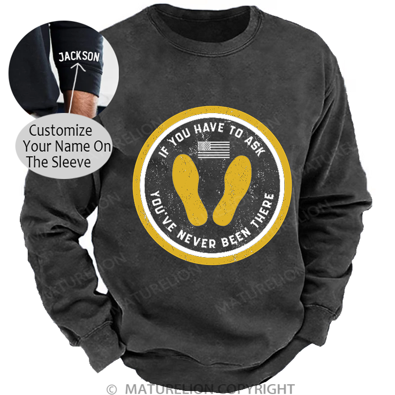 Maturelion  If You Have To Ask Washed Sweatshirt