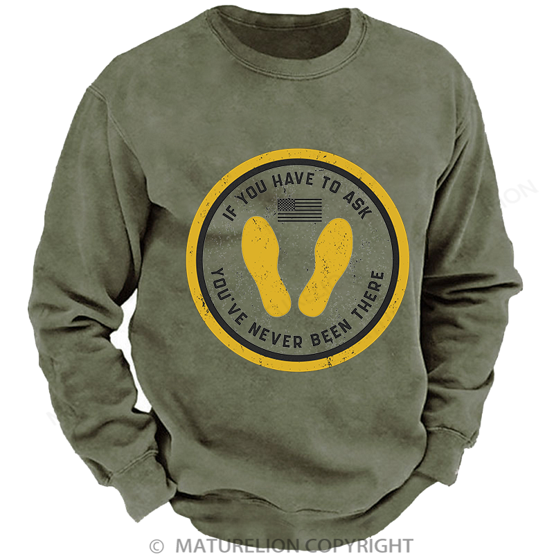 Maturelion  If You Have To Ask Washed Sweatshirt