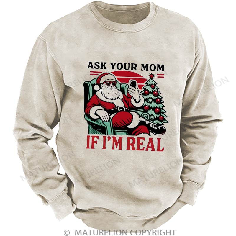 Maturelion Men's Sweatshirt Ask Your Mom Funny Santa Washed Sweatshirt