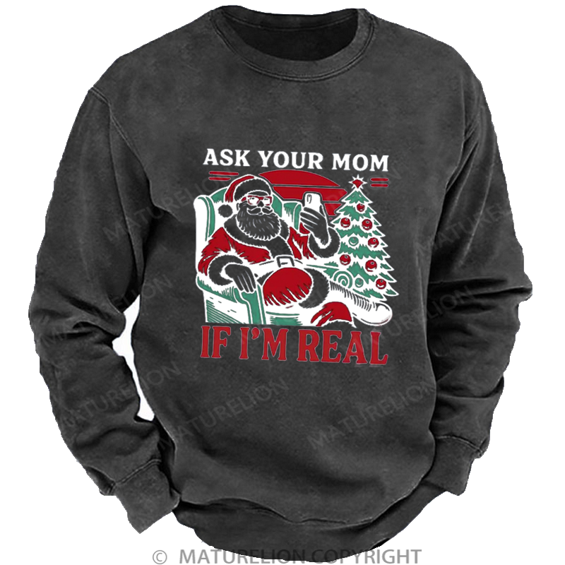 Maturelion Men's Sweatshirt Ask Your Mom Funny Santa Washed Sweatshirt