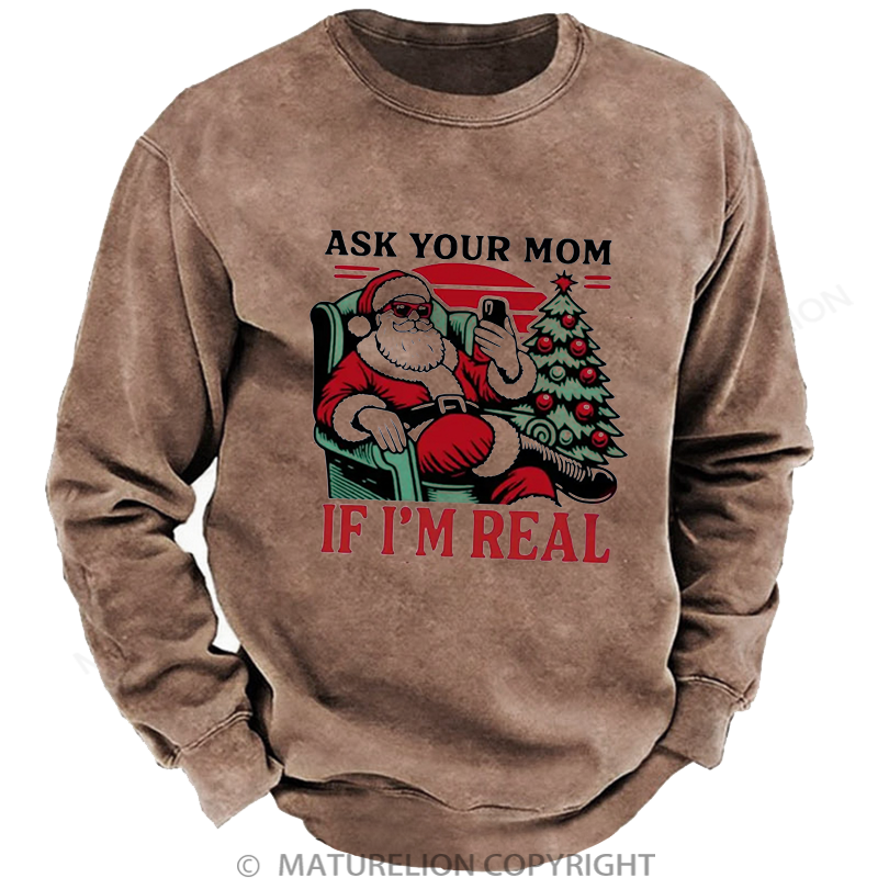 Maturelion Men's Sweatshirt Ask Your Mom Funny Santa Washed Sweatshirt