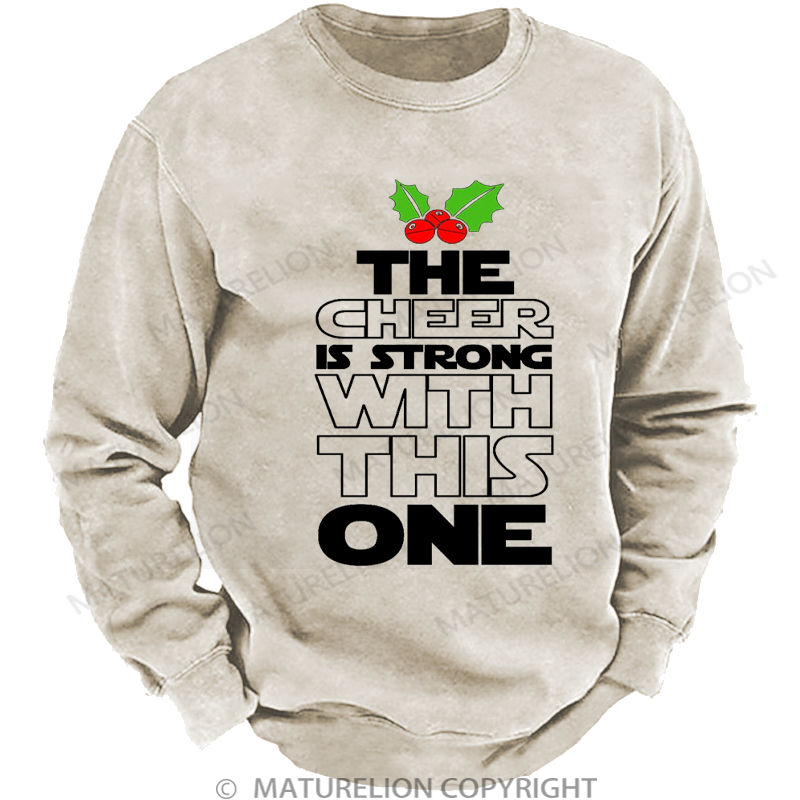Maturelion Men's Sweatshirt The Cheer is Strong with This One Xmas Washed Sweatshirt