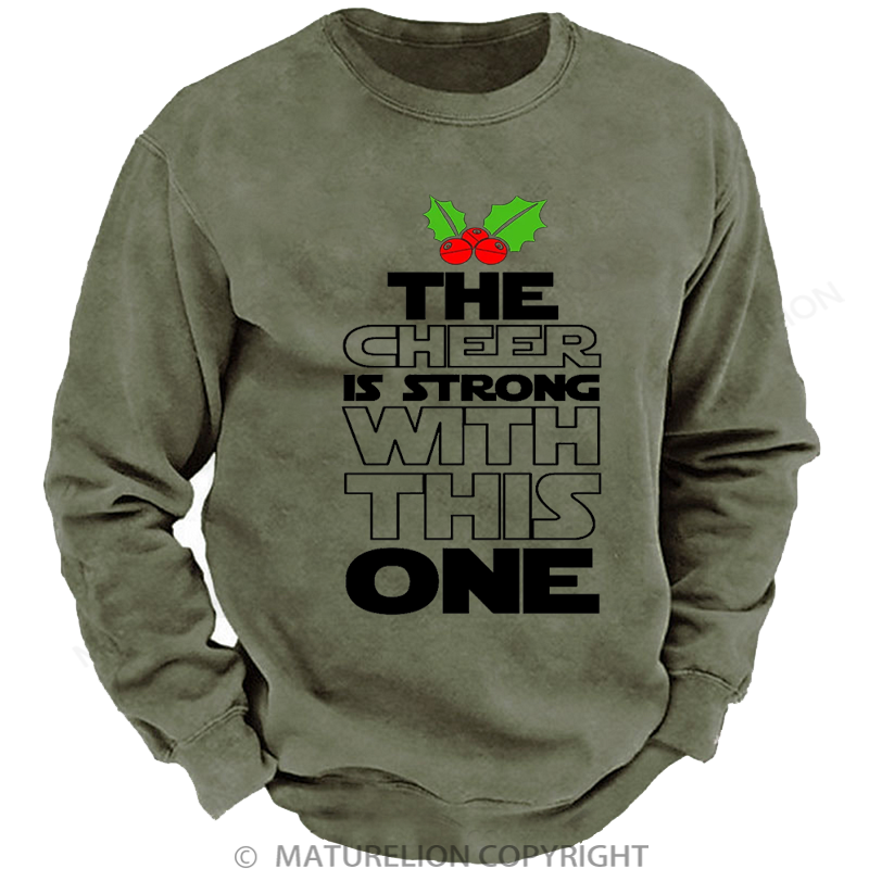 Maturelion Men's Sweatshirt The Cheer is Strong with This One Xmas Washed Sweatshirt