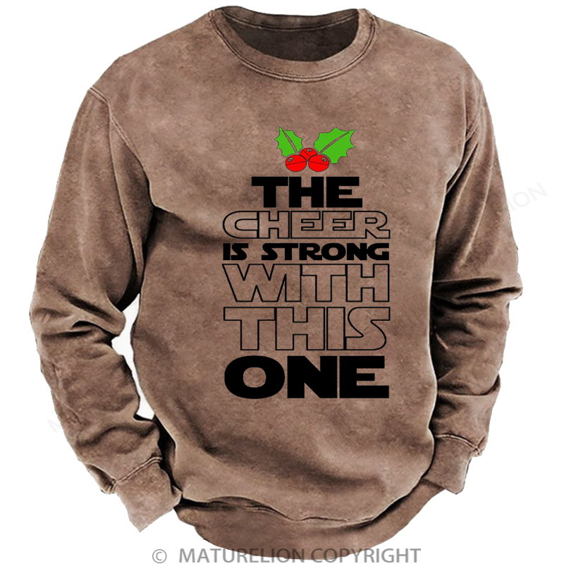 Maturelion Men's Sweatshirt The Cheer is Strong with This One Xmas Washed Sweatshirt