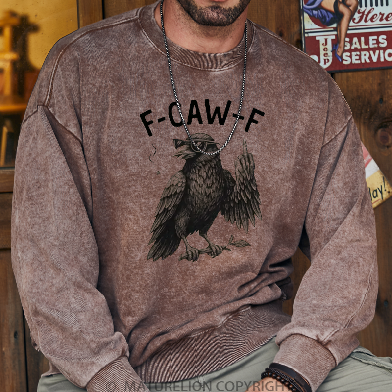 Maturelion Men's Sweatshirt F-Caw-F Sarcastic Washed Sweatshirt