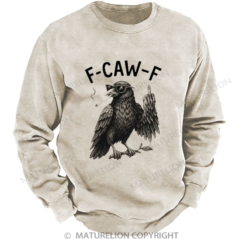 Maturelion Men's Sweatshirt F-Caw-F Sarcastic Washed Sweatshirt