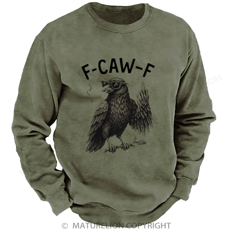 Maturelion Men's Sweatshirt F-Caw-F Sarcastic Washed Sweatshirt