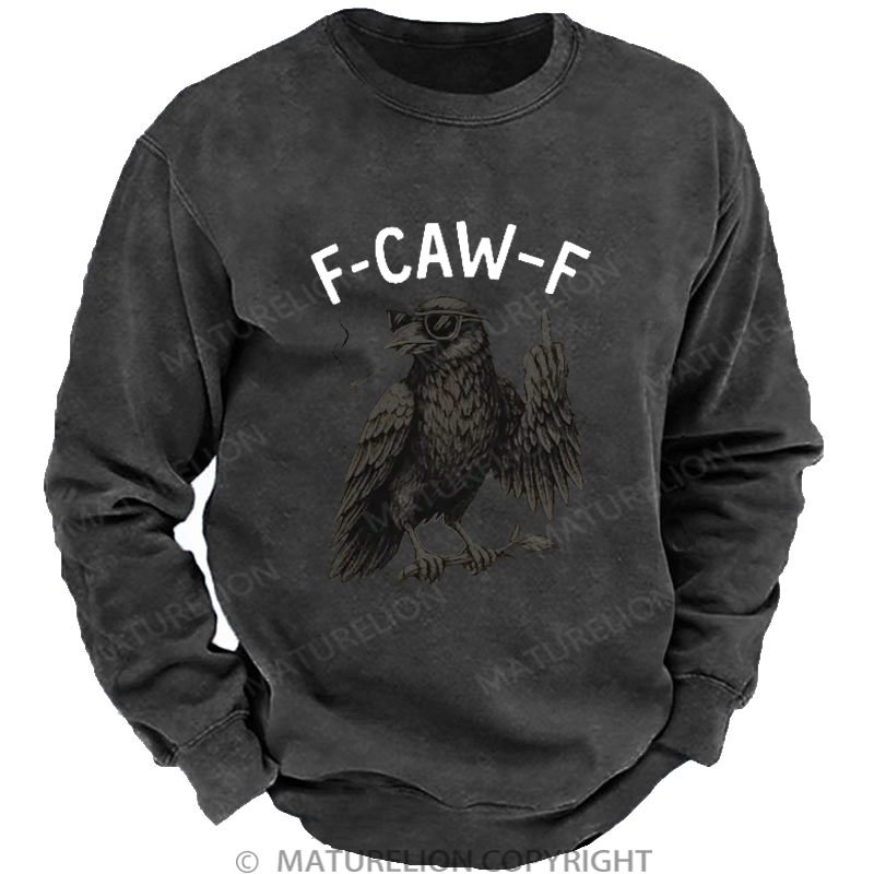 Maturelion Men's Sweatshirt F-Caw-F Sarcastic Washed Sweatshirt