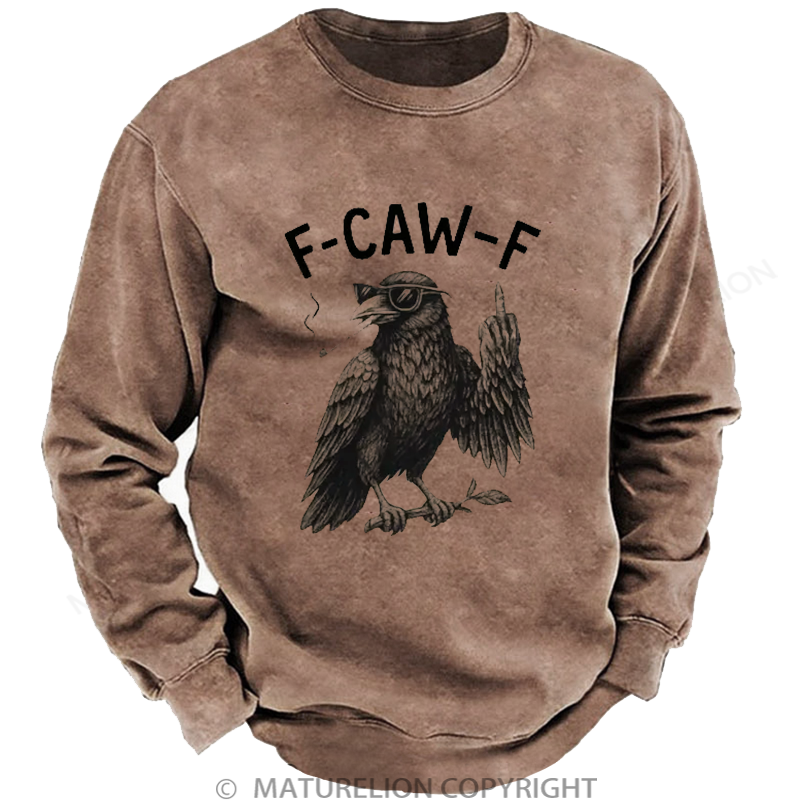 Maturelion Men's Sweatshirt F-Caw-F Sarcastic Washed Sweatshirt
