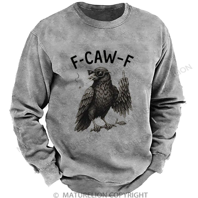 Maturelion Men's Sweatshirt F-Caw-F Sarcastic Washed Sweatshirt
