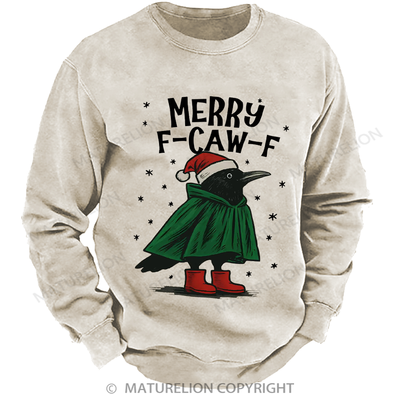 Maturelion Men's Sweatshirt Christmas F-Caw-F DTG Washed Sweatshirt