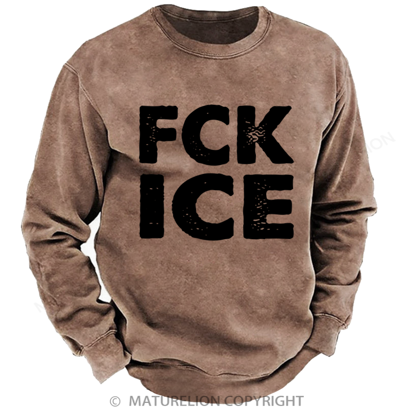 Maturelion Men's Sweatshirt Fck Ice DTG Washed Sweatshirt