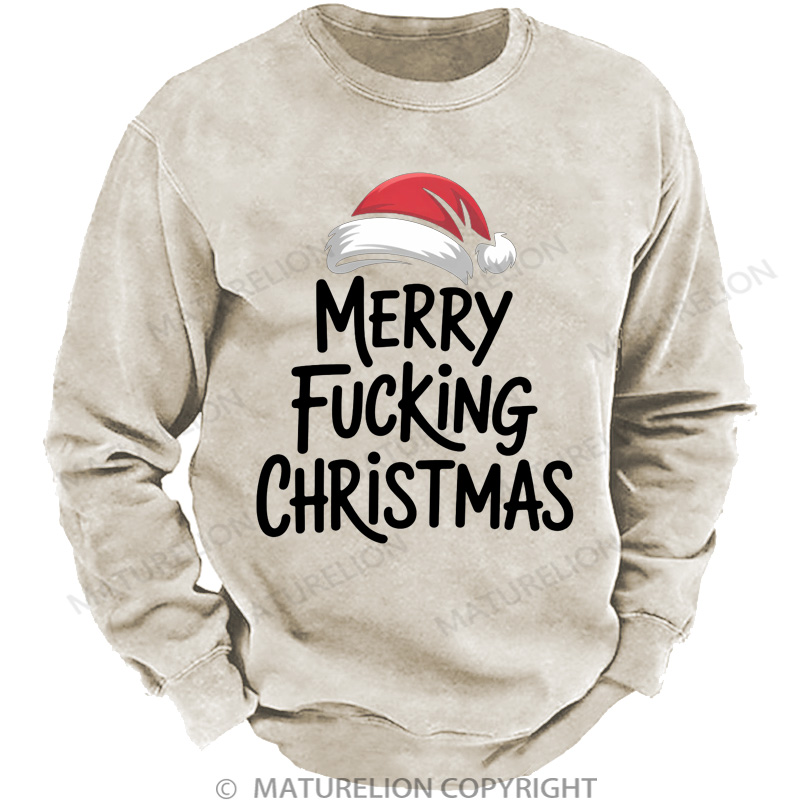 Maturelion Men's Sweatshirt Merry Fucking Christmas Inappropriate Santa DTG Washed Sweatshirt