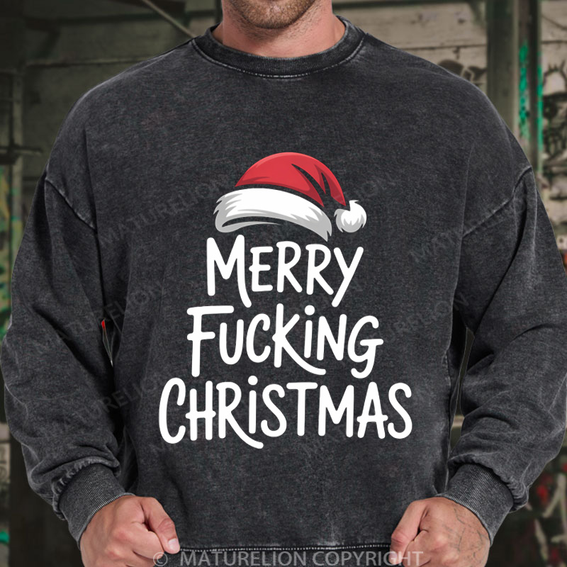Maturelion Men's Sweatshirt Merry Fucking Christmas Inappropriate Santa DTG Washed Sweatshirt