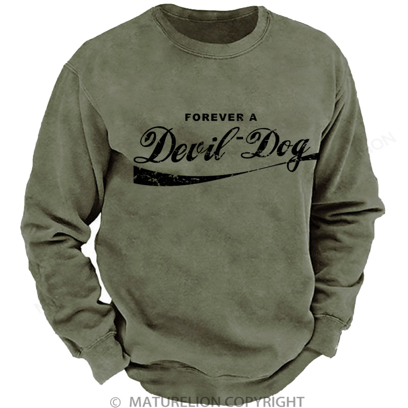 Maturelion Men's Sweatshirt Forever A Devil Dog DTG Washed Sweatshirt