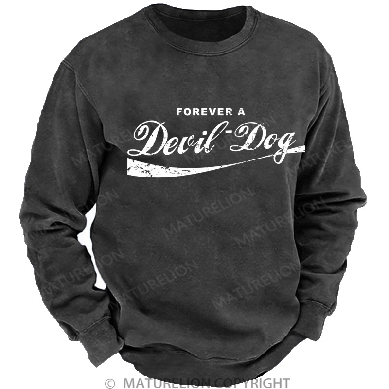 Maturelion Men's Sweatshirt Forever A Devil Dog DTG Washed Sweatshirt