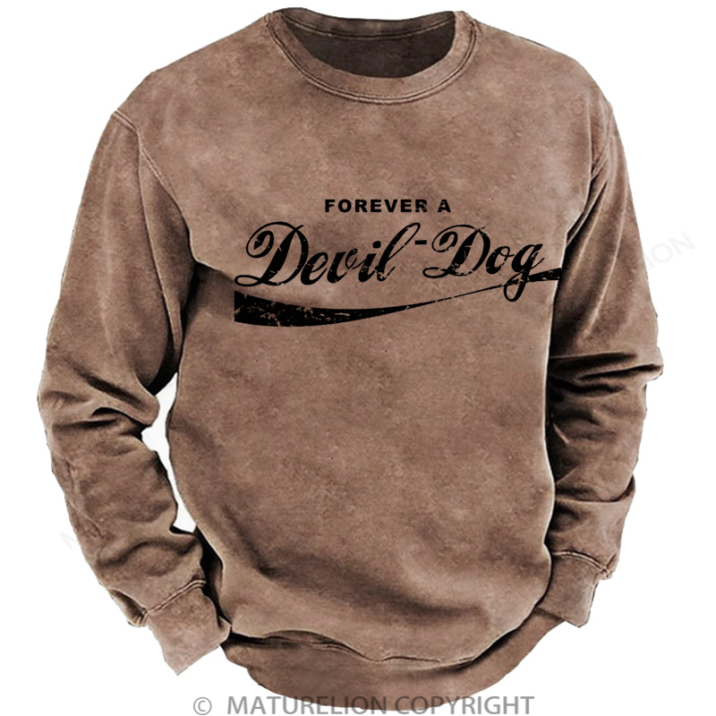 Maturelion Men's Sweatshirt Forever A Devil Dog DTG Washed Sweatshirt