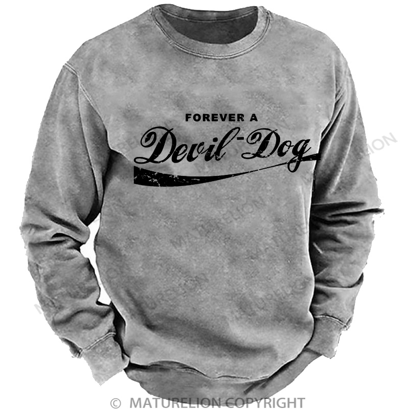 Maturelion Men's Sweatshirt Forever A Devil Dog DTG Washed Sweatshirt