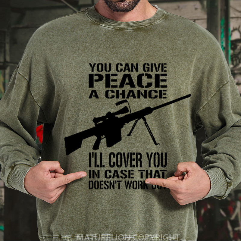 Maturelion Men's Sweatshirt Give Peace a Chance Sniper DTG Washed Sweatshirt