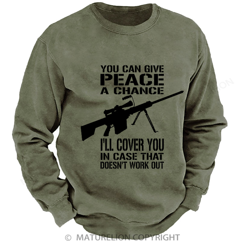 Maturelion Men's Sweatshirt Give Peace a Chance Sniper DTG Washed Sweatshirt